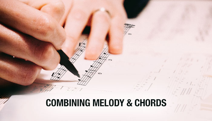 Combining Chords and Melody