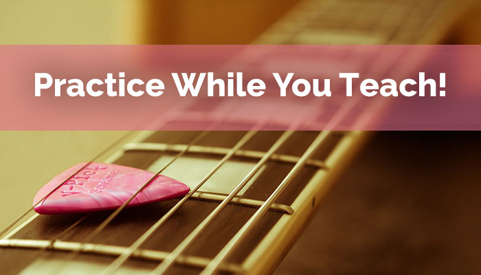 Teaching Classroom Guitar Tip: Practice While You Teach by Mike Christiansen